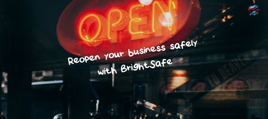 Reopen your business safely with BrightSafe