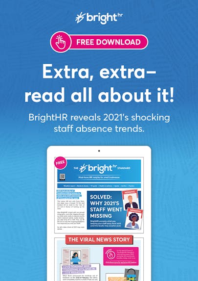 The BrightHR Standard has arrived... read on to discover 2021’s most shocking staff absence trends.
