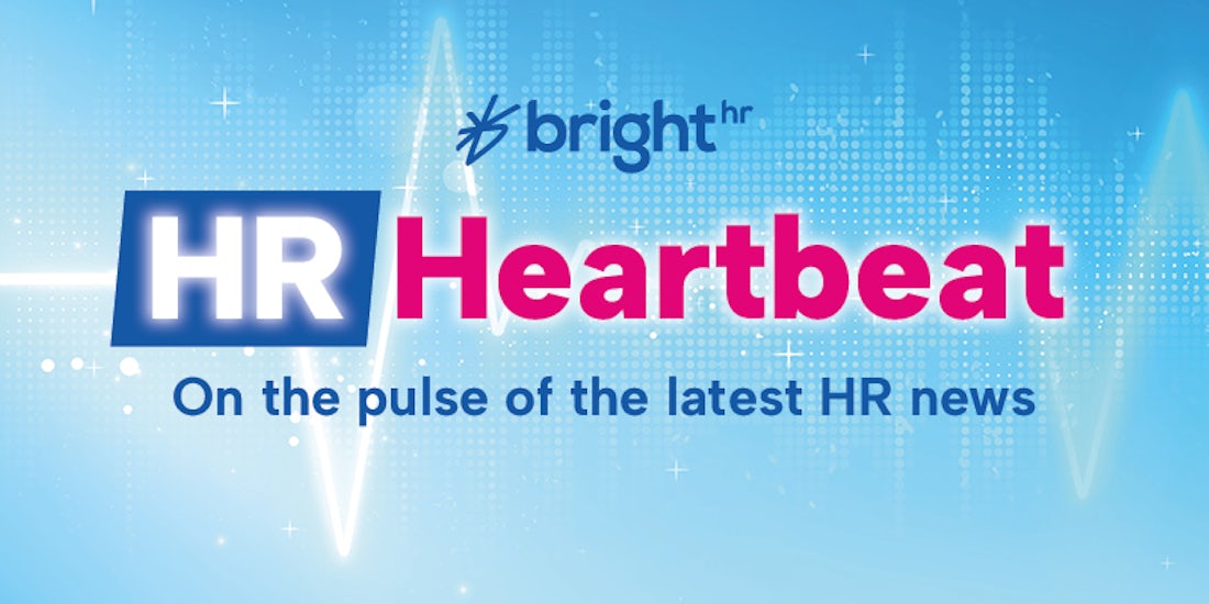 HR Heartbeat: Unfillable vacancies, rising pay, and workplace taboos  hero image