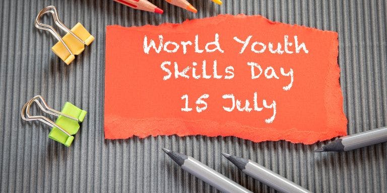 World Youth Skills Day World Youth Skills Day