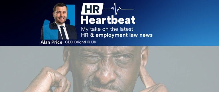 HR Heartbeat September 2025 HR Heartbeat blog image of a man covering his ears