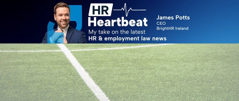 HR Heartbeat: World Cup absences, auto-enrolment, and… hero image