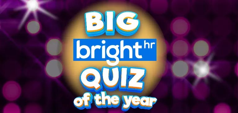 BrightHR's BIG Quiz of the year BrightHR's BIG Quiz of the year