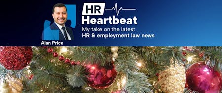 HR Heartbeat UK September 2026 A photograph of BrightHR CEO Alan Price and some Christmas decorations with the words HR Heartbeat my take on the latest HR and employment law news