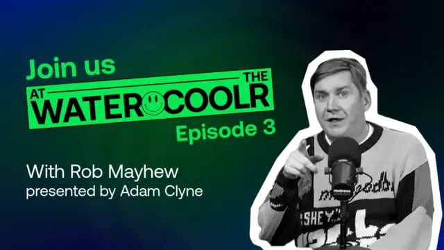 Join us at the Water Coolr podcast episode three with Rob Mayhew