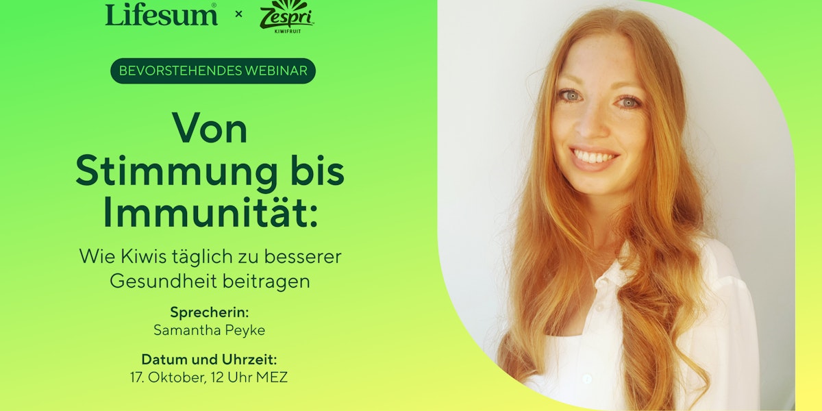 LIVE WEBINAR - Von Stimmung bis Immunität: Wie Kiwis täglich zu besserer Gesundheit beitragen