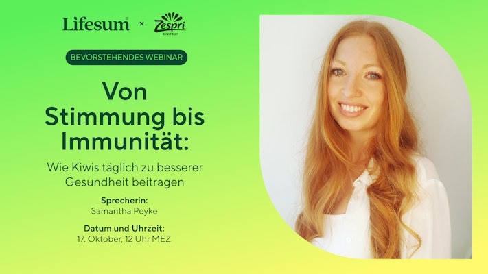 LIVE WEBINAR - Von Stimmung bis Immunität: Wie Kiwis täglich zu besserer Gesundheit beitragen