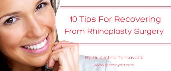 10 Tips for Recovering from Rhinoplasty Surgery