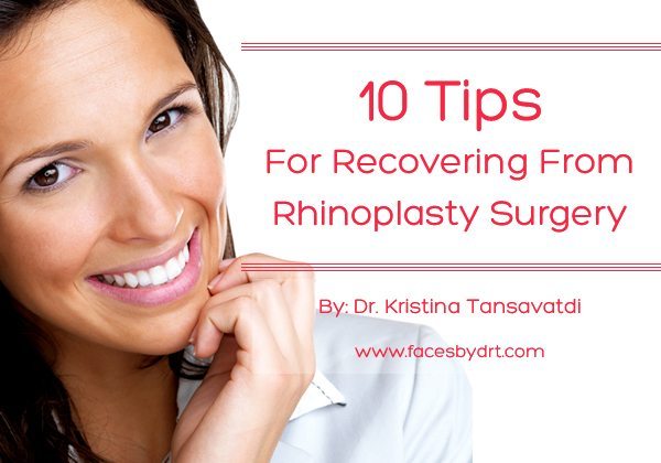 10 Tips for Recovering from Rhinoplasty Surgery