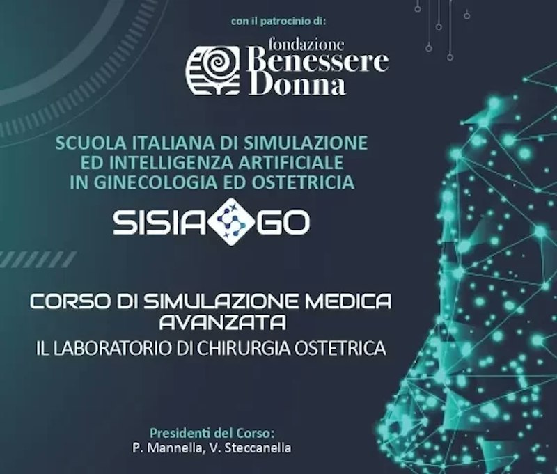 Corso di Simulazione Medica Avanzata ECM “Il laboratorio di chirurgia ostetrica” con il patrocinio di Fondazione Benessere Donna