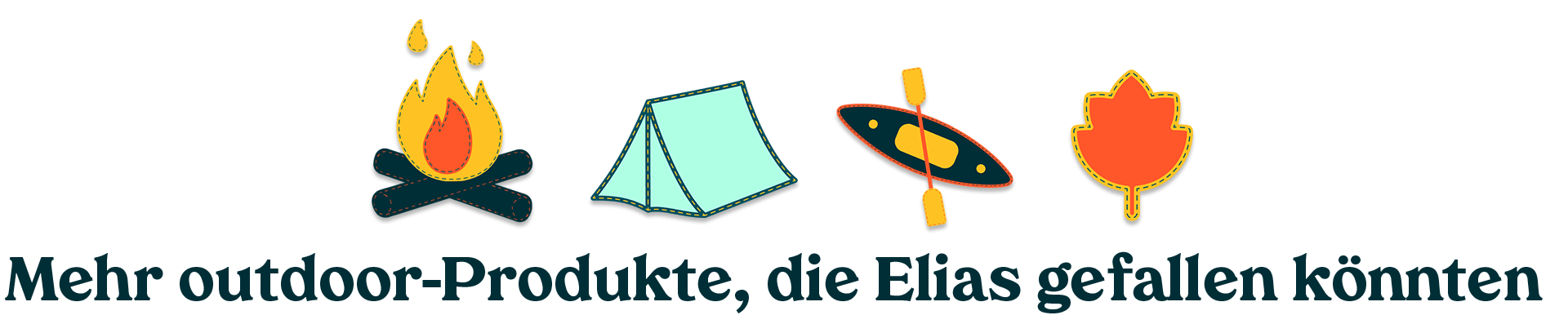 weitere Outdoor-Produkte, die Elias gefallen könnten, Lagerfeuer, Zelt, Kanu, Kajak, Herbstblätter