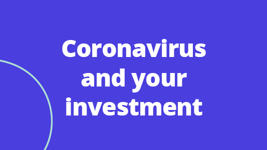 Featured image for Coronavirus and your investment