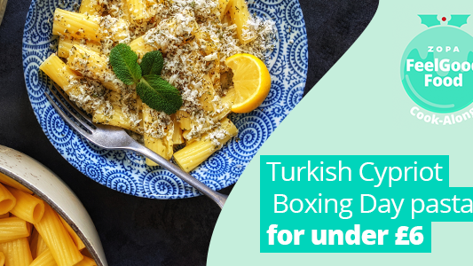 Featured image for FeelGood Festive Cookalong: Boxing Day pasta for £6