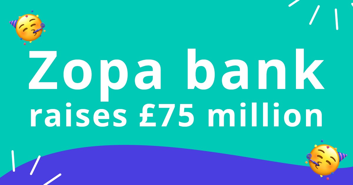 Zopa raises £75 million Zopa