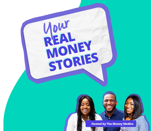 Your real money stories hosted by money medics