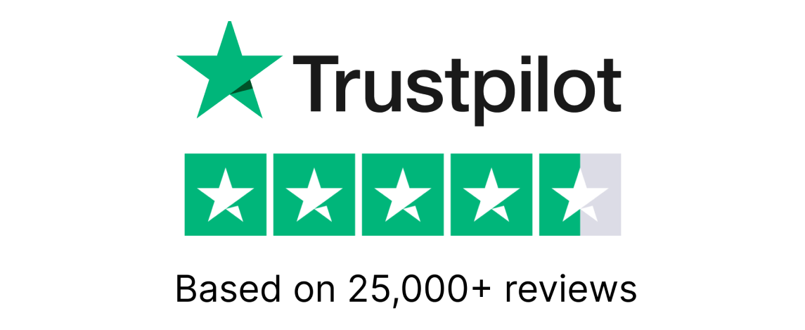 Trustpilot Based on 25000+ reviews