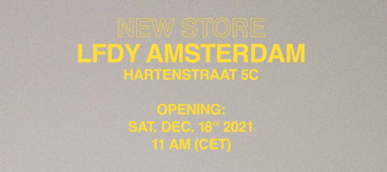 LFDY eröffnet Store in Amsterdam