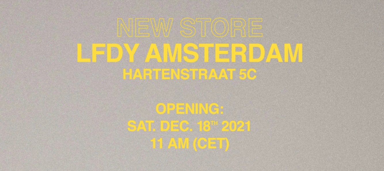 LFDY eröffnet Store in Amsterdam