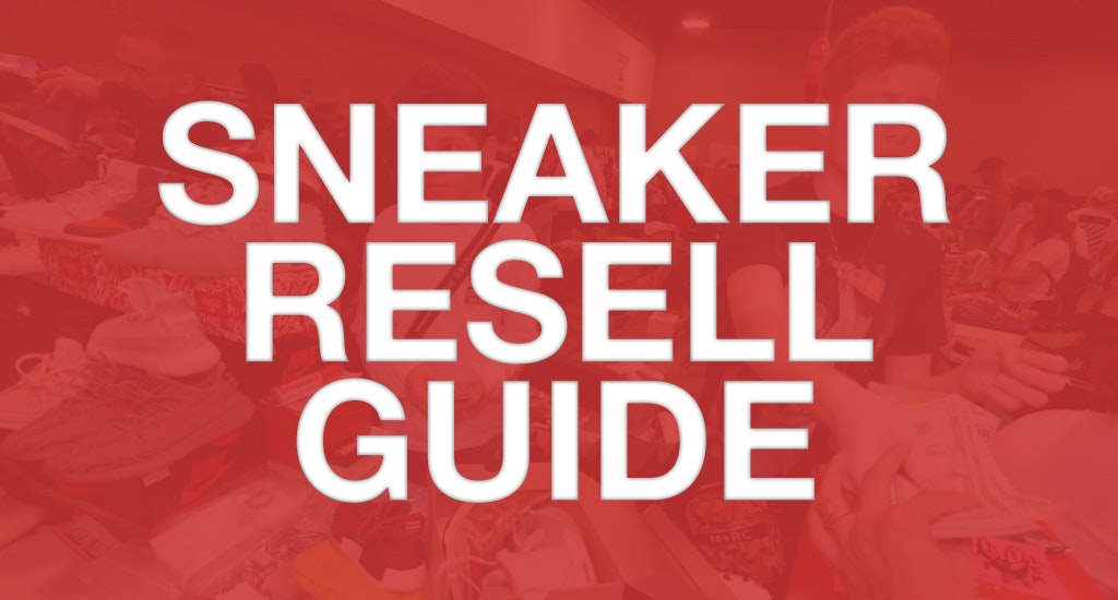 Der Sneaker Resell Guide für Anfänger & Profis