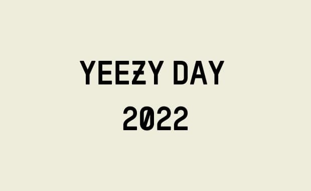 YEEZY Day 2022 Drops