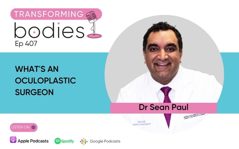 Dr. Sean Paul – What’s an Oculoplastic Surgeon