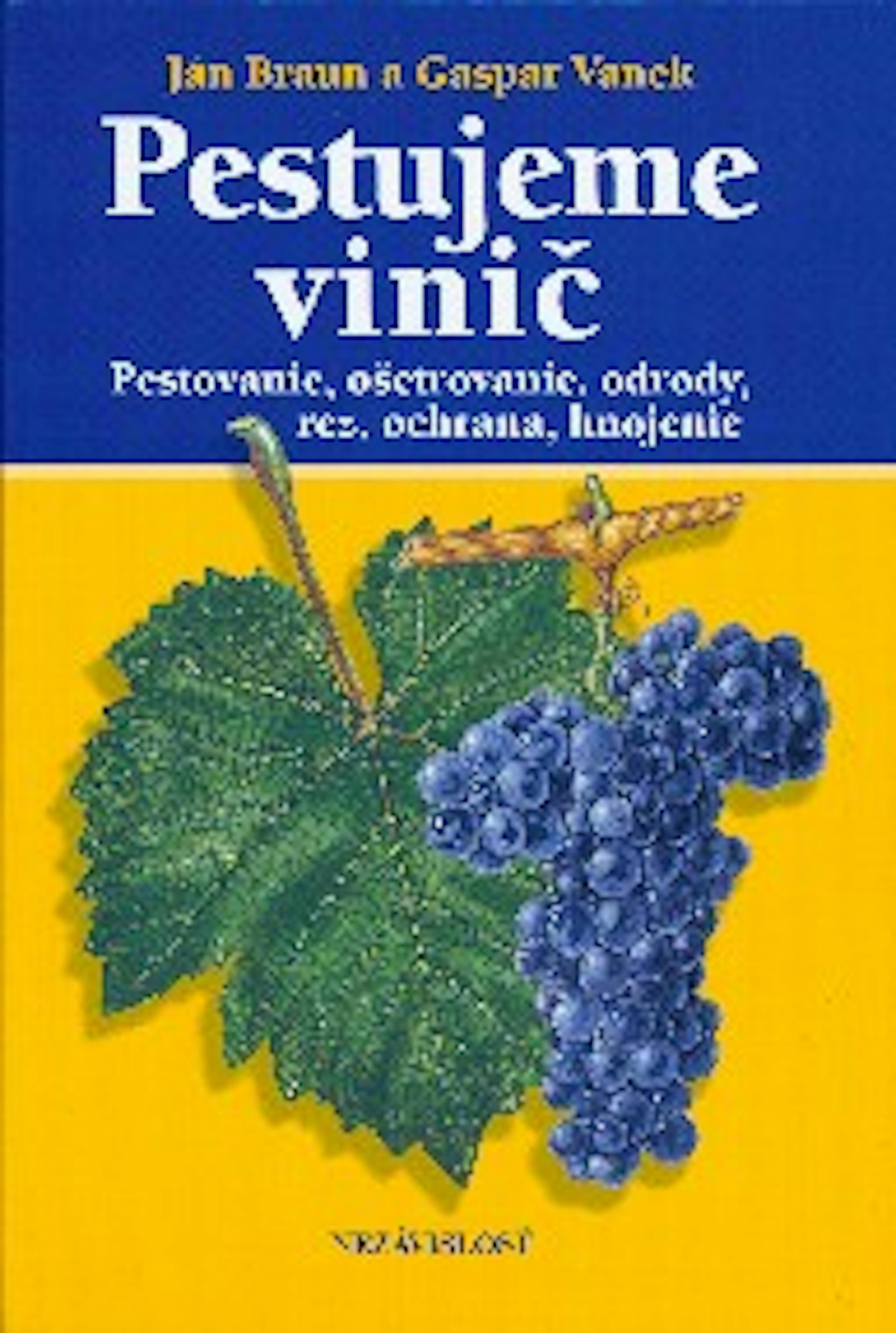 Pestujeme vinič