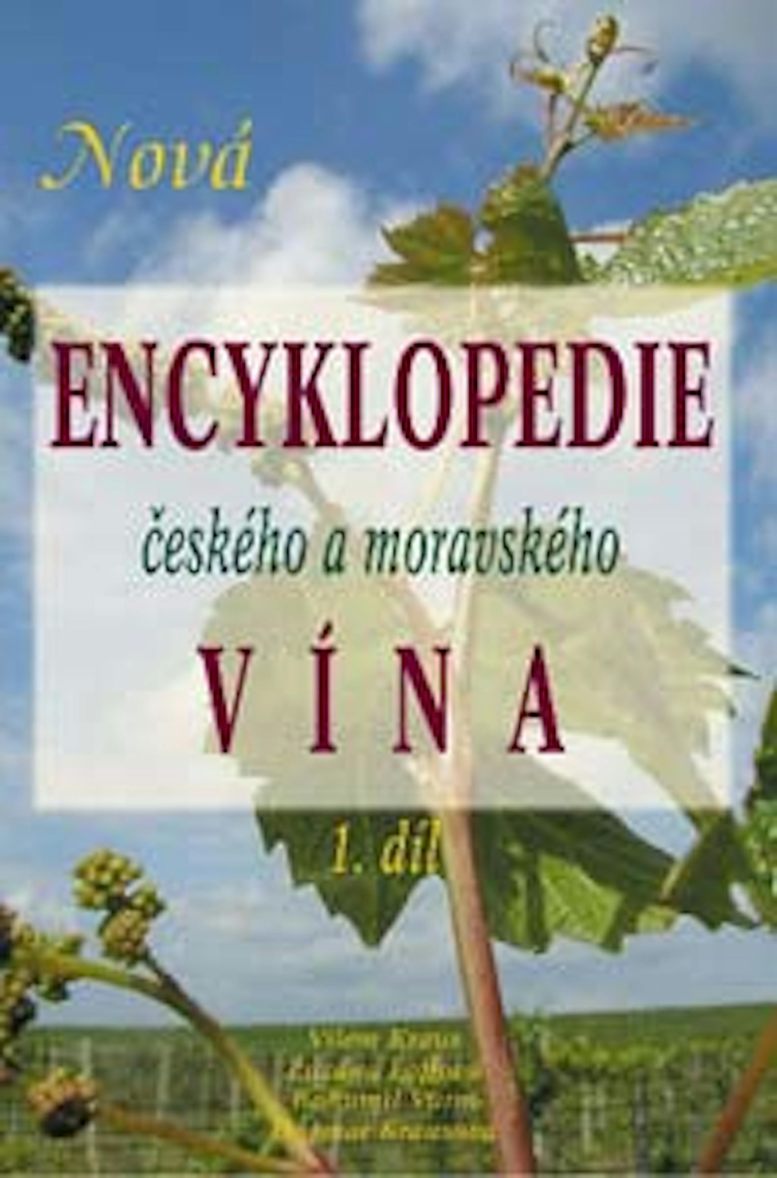 Nová encyklopedie českého a moravského vína - 1. díl