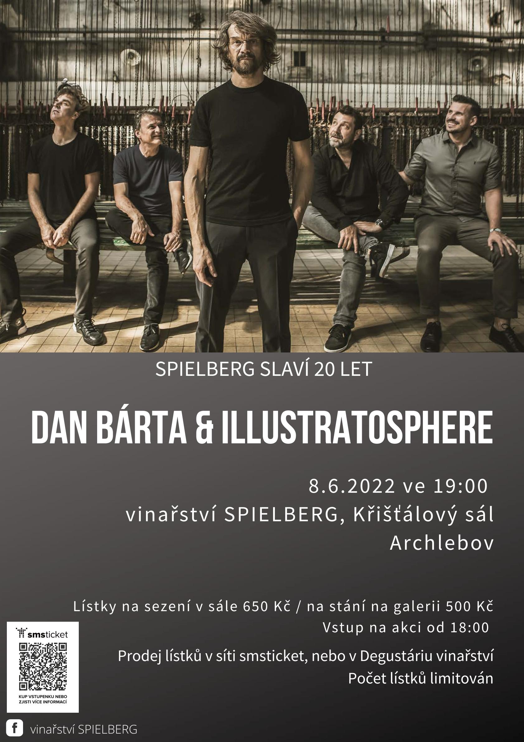 Dan Bárta & Illustratosphere - Zvířený prach tour, Archlebov - Křišťálový sál vinařství Spielberg | Archlebov | 8. 6. 2022