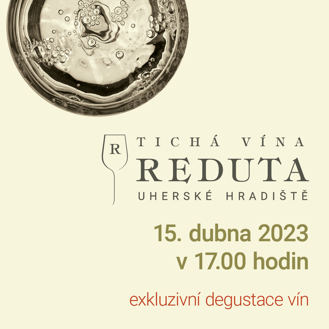 Tichá vína Reduta | Uherské Hradiště | 15. 4. 2023