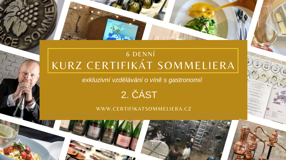 Kurz Certifikát sommeliera - 2. ČÁST | Kurdějov | 25. 2. - 26. 2. 2023