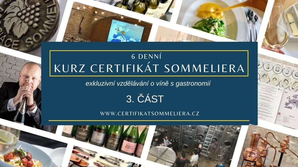 Kurz Certifikát sommeliera - 3. ČÁST | Kurdějov | 18. 3. - 19. 3. 2023
