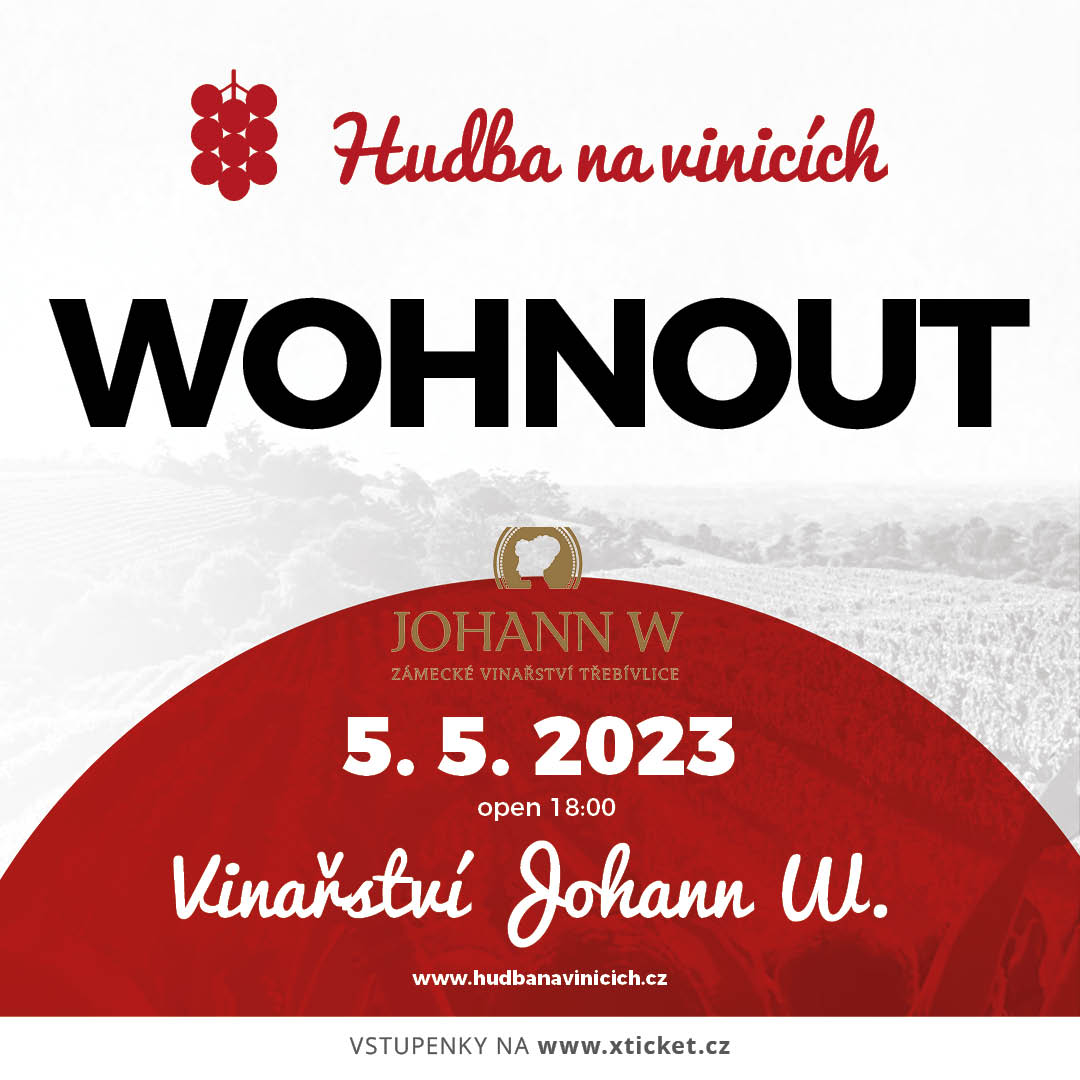 Hudba na vinicích 2023 - Wohnout - Třebívlice | Třebívlice | 5. 5. 2023