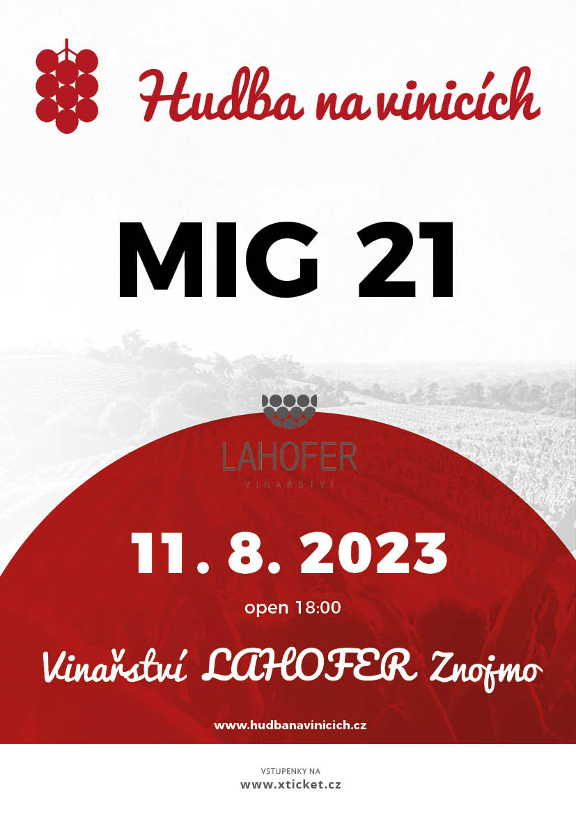 Hudba na vinicích 2023 - Mig 21 - Dobšice | Dobšice | 11. 8. 2023