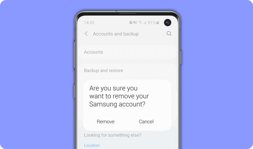 Phone screen stating: 'Are you sure you want to remove your samsung account'