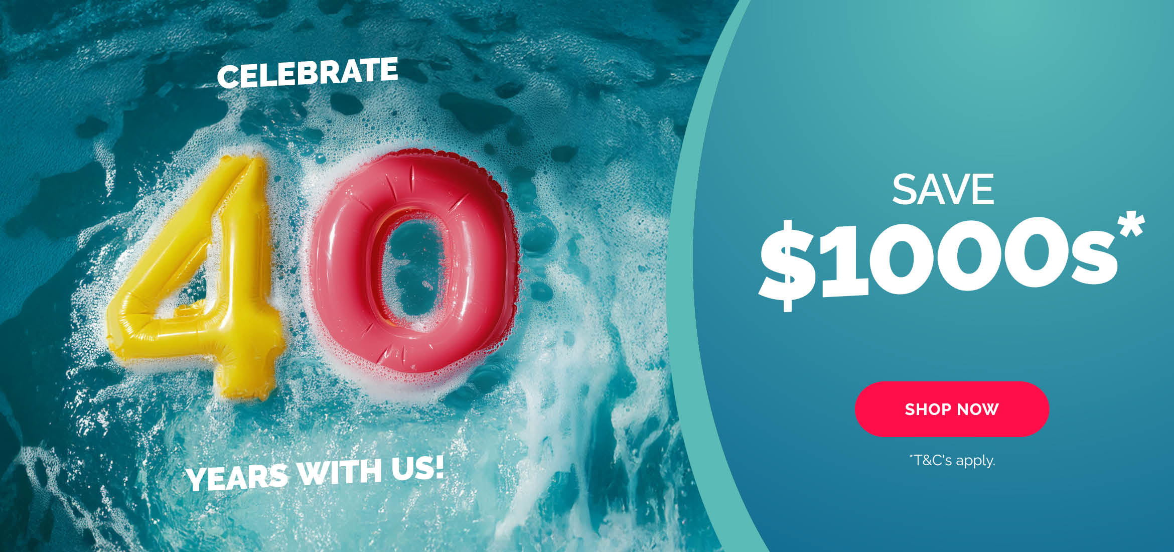 40th Anniversary Campaign