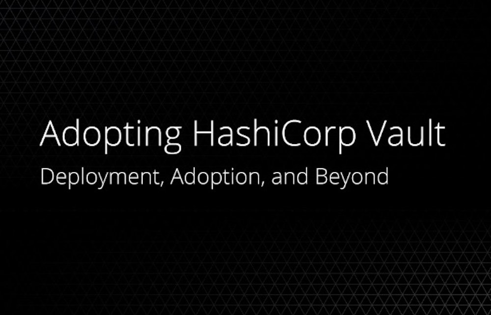 The Hashicorp Vault Adoption Guide - maintenance roblox 2018
