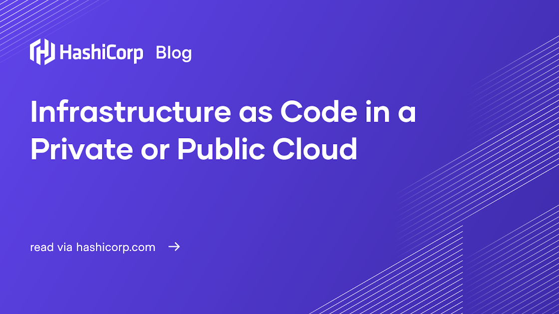 Infrastructure as Code in a Private or Public Cloud