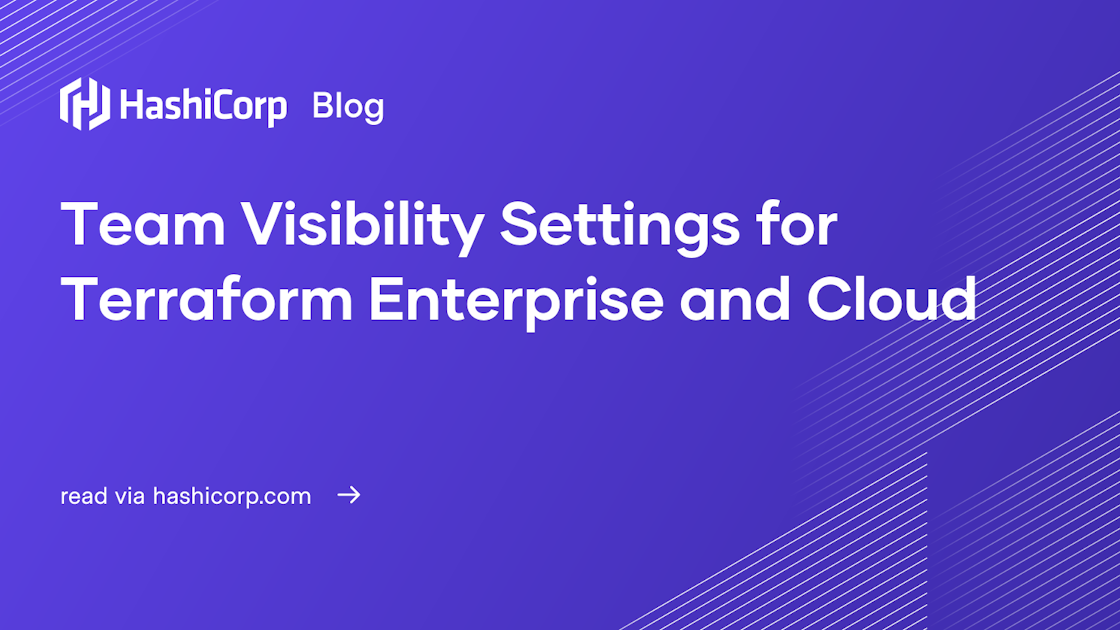 Team Visibility Settings for Terraform Enterprise and Cloud