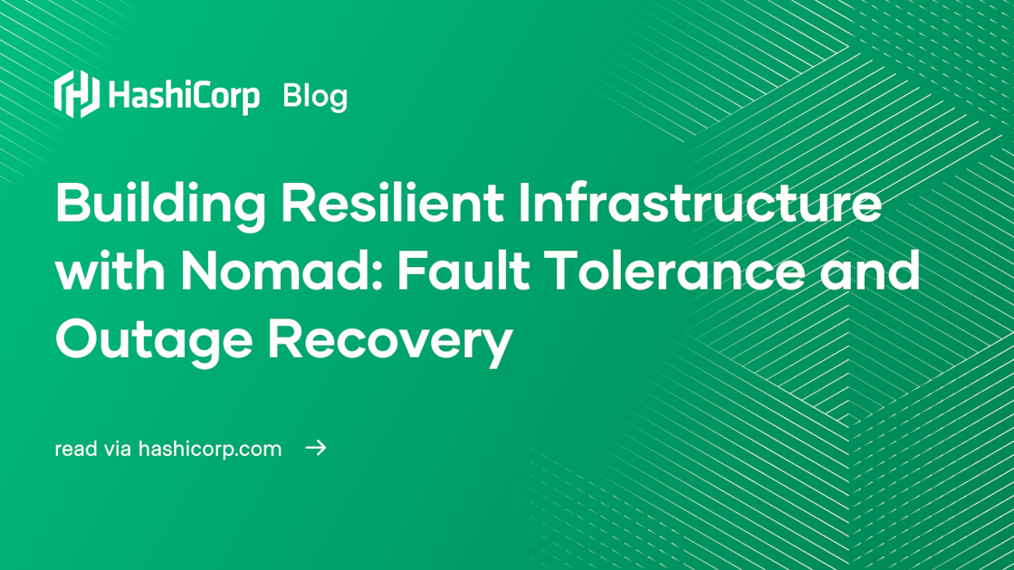 Building Resilient Infrastructure with Nomad: Fault Tolerance and ...