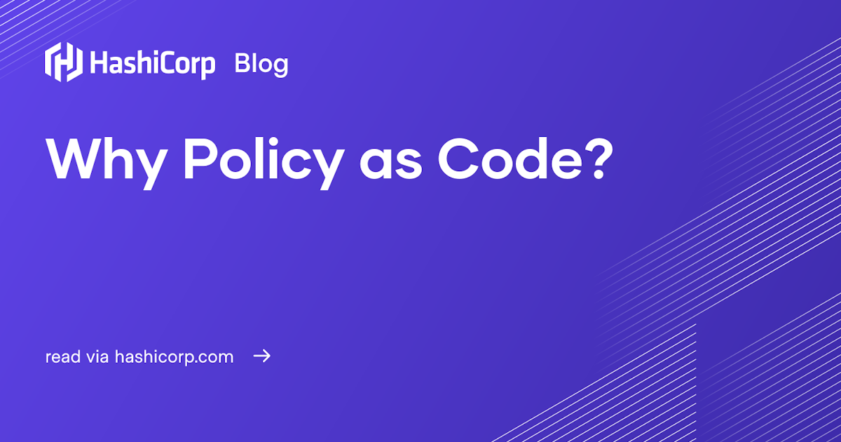 Why Policy as Code?