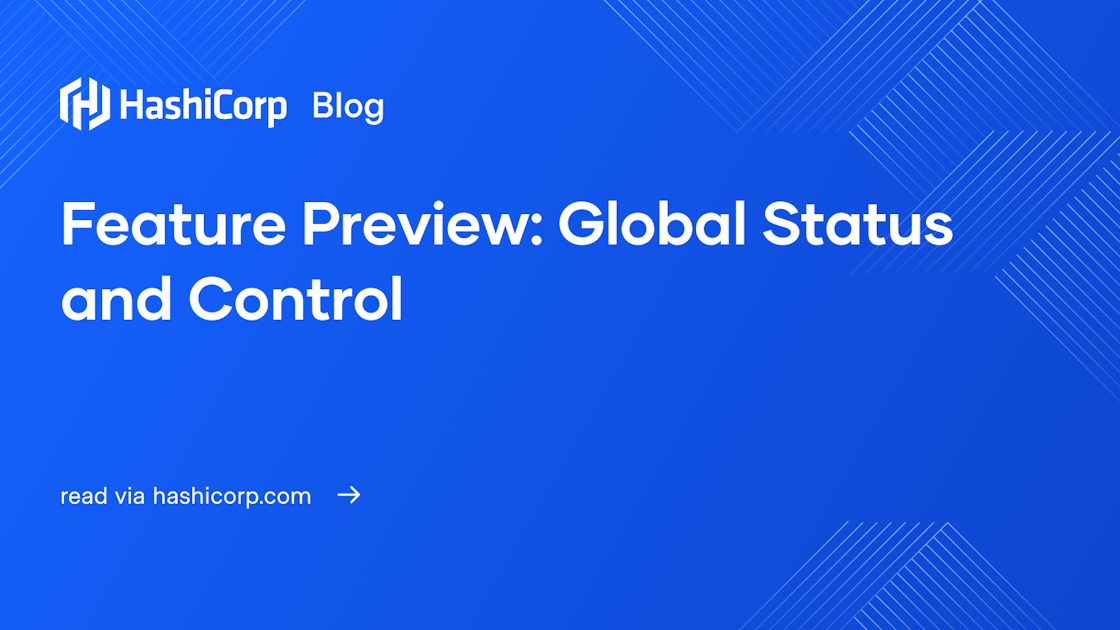 Feature Preview: Global Status and Control