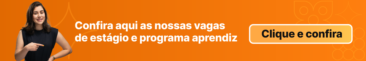 vagas de estágio e programa aprendiz