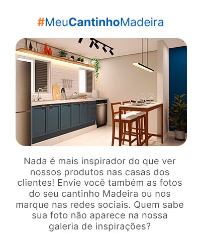 Bloco explicando sobre o #MeuCantinhoMadeira, hashtag utilizada no Instagram para que os clientes mandem fotos dos seus ambientes.