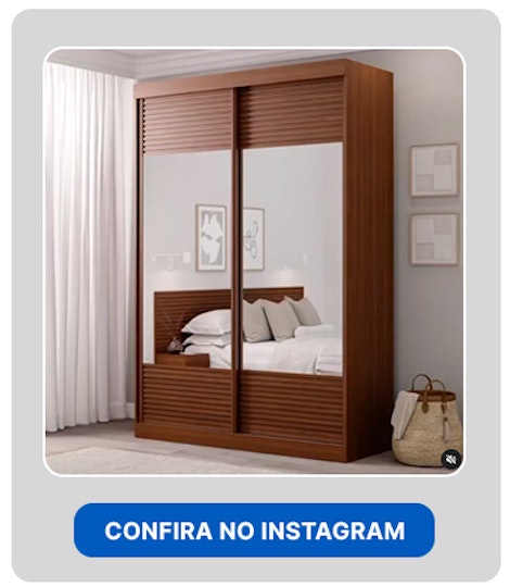 Postagem no Instagram sobre a Linha Samambaia. Na imagem, um Guarda-roupa duas portas na cor Freijó, com espelho. Siga @madeiramadeiraloja