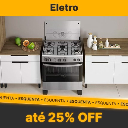 Eletro com até 25% OFF