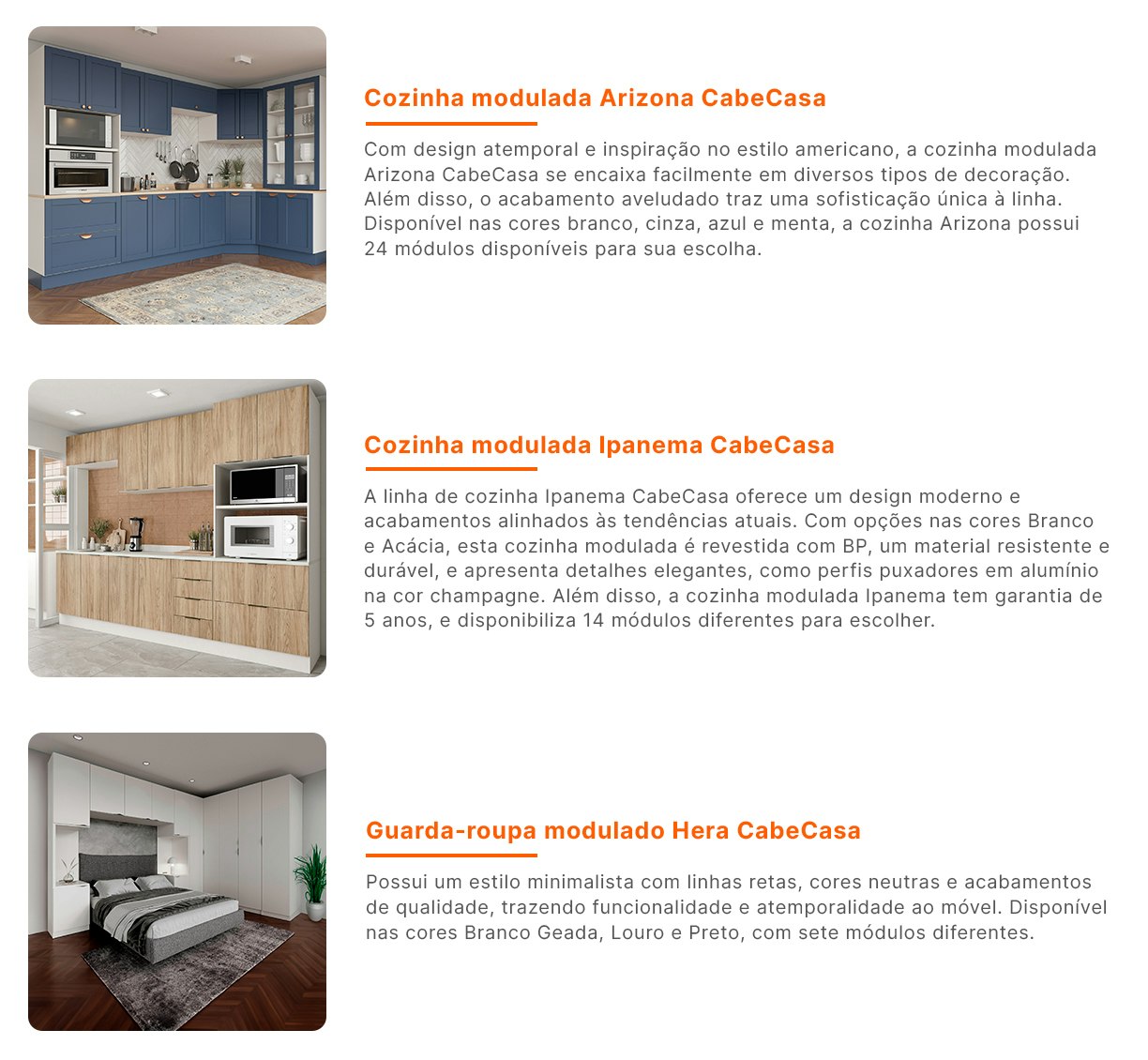 Conheça os móveis modulados disponíveis e vá até uma guideshop.