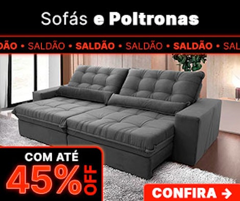 Aproveite 45% OFF em Sofás e Poltronas