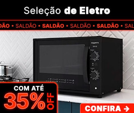 Eletro com até 35% OFF