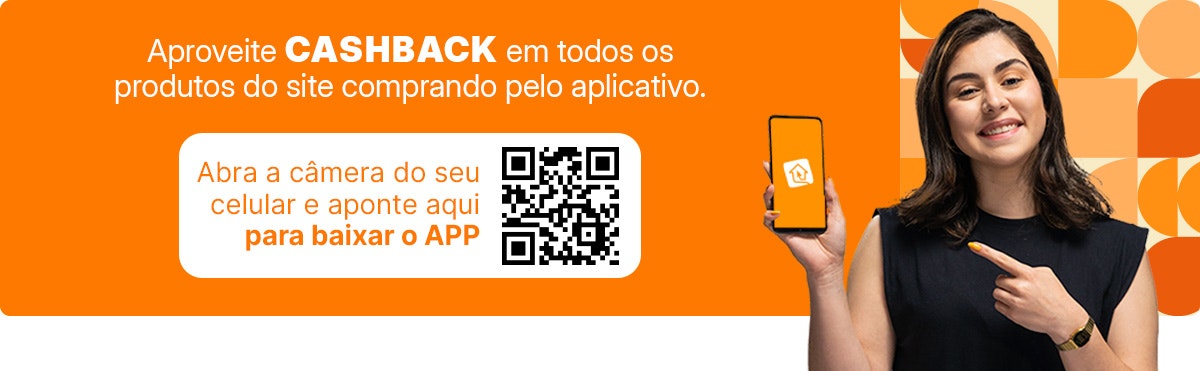 Aproveite Cashback em todos os produtos comprando pelo aplicativo!
