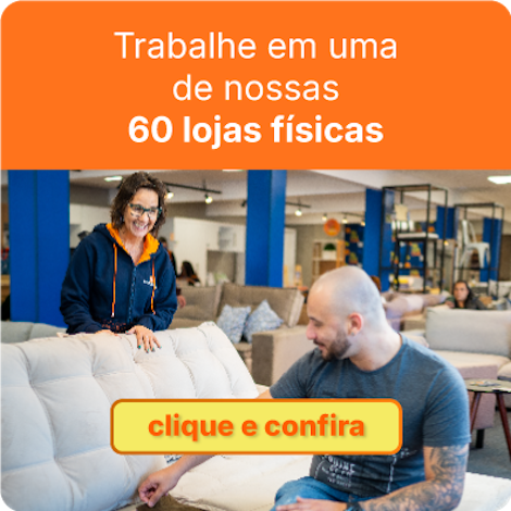 trabalhe em uma de nossas 60 lojas fisicas